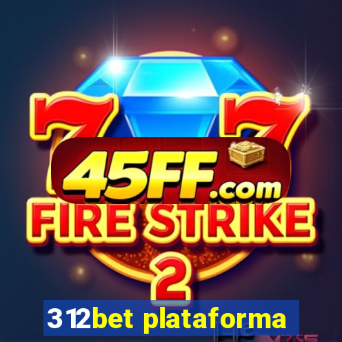 312bet plataforma
